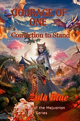 Courage of One: Conviction to Stand - Blue, Zola
