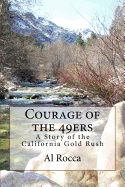 Courage of the 49ers: A Story of the California Gold Rush