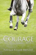 Courage (The Eventing Series - Book Three)