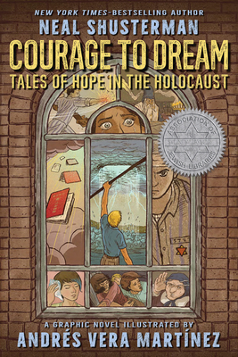 Courage to Dream: Tales of Hope in the Holocaust - Shusterman, Neal