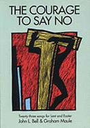 Courage to Say No