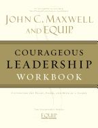 Courageous Leadership Workbook: The EQUIP Leadership Series