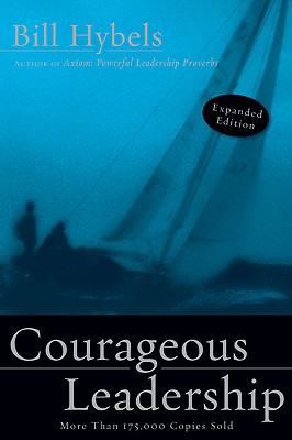 Courageous Leadership - Hybels, Bill