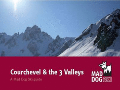 Courchevel and the Three Valleys