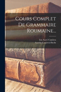 Cours Complet De Grammaire Roumaine...