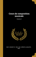 Cours de Composition Musicale; Volume 2