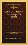 Cours de Litterature Dramatique V1 (1836)