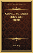 Cours de Mecanique Rationnelle (1894)