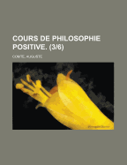 Cours de Philosophie Positive. (36)