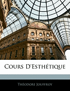 Cours d'Esthtique - Jouffroy, Theodore