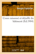 Cours raisonn? et d?taill? du b?timent