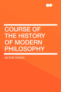 Course of the history of modern philosophy
