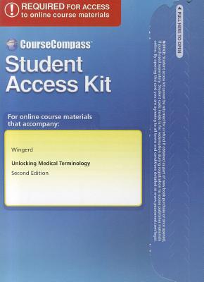 Coursecompass Student Access Code Card for Unlocking Medical Terminology - Wingerd, Bruce, Mr.