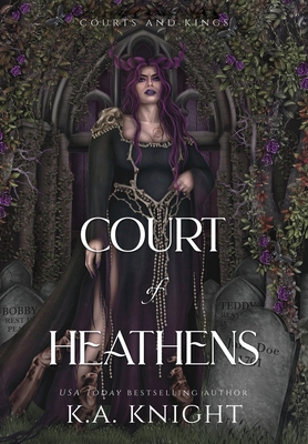 Court of Heathens - Knight, K a