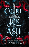 Court of Ice and Ash: A Dark Fantasy Romance