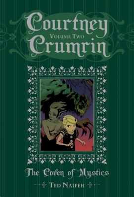 Courtney Crumrin Vol. 2: The Coven of Mystics - Naifeh, Ted, MR