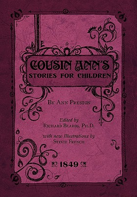 Cousin Ann's Stories for Children - Preston, Ann, and Beards, Richard (Editor)