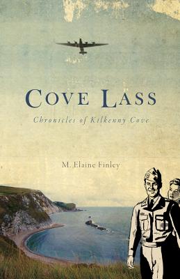 Cove Lass: Chronicles of Kilkenny Cove - Finley, M Elaine