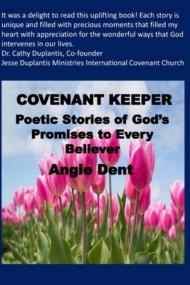 Covenant Keeper: Poetic Stories of God's Promises to Every Believer - Dent, Angie