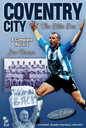 Coventry City: The Elite Era - A Complete Record 1967-2001