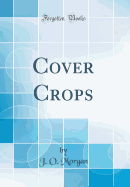 Cover Crops (Classic Reprint)