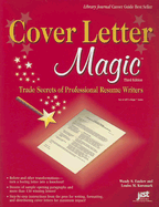Cover Letter Magic: Trade Secrets of Professional Resume Writers