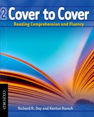 Cover to Cover 2: Reading Comprehension and Fluency - Day, Richard, and Harsch, Kenton
