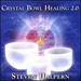 Crystal Bowl Healing 2.0