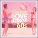 Greatest Love Songs of the '60s Collection (Various Artists)