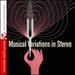 Musical Variations in Stereo (Digitally Remastered)
