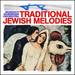 Traditional Jewish Melodies (Digitally Remastered)