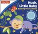 Fisher Price: Hush Little Baby: Soothing Vocal