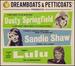 Dreamboats & Petticoats Presents...Dusty Springfield, Sandie Shaw & Lulu