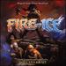 Fire and Ice [Original Motion Picture Soundtrack]