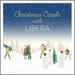 Christmas Carols with Libera