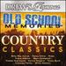 Drew's Famous-Old School Memories-Country Classics