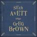 Seth Avett Sings Greg Brown