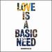 Love is a Basic Need
