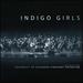 Indigo Girls Live With the University of Colorado Symphony Orchestra [2 Cd]