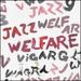 Welfare Jazz