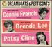 Dreamboats & Petticoats Presents...Connie Francis, Brenda Lee, & Patsy Cline