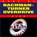 The Best of Bachman-Turner Overdrive: Live