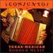 Conjunto! Texas-Mexican Border Music, V. 3