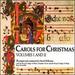 Carols for Christmas: Volumes I & II