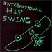 International Hip Swing