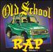 Old School Rap Volume 1