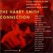 The Harry Smith Connection: a Live Tribute to the Anthology of American Folk Music