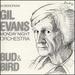 Bud and Bird: Gil Evans & the Monday Night Orchestra Live at Sweet Basil