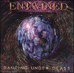 Dancing Under Glass