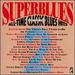 Superblues: All-Time Classic Blues Hits, Volume Two
